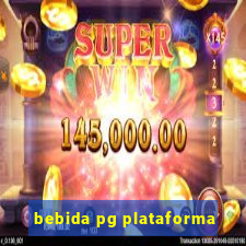 bebida pg plataforma